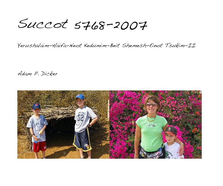 Ver Succot 5768-2007 por Adam P. Dicker