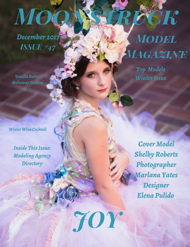 View Issue 47 Moonstruck Model Magazine December 2017 Top Models by Elizabeth A. Bonnette