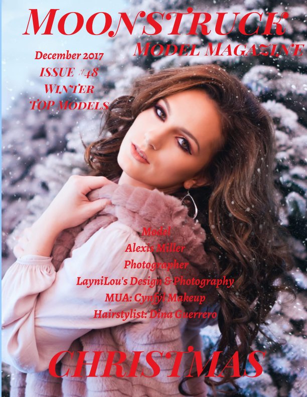 View Issue 48 Moonstruck Model Magazine December 2017 Top Models by Elizabeth A. Bonnette