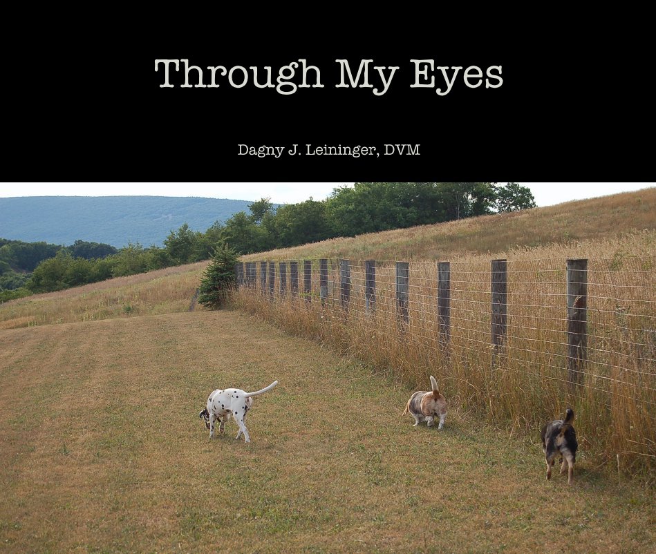 Ver Through My Eyes por Dagny J. Leininger, DVM