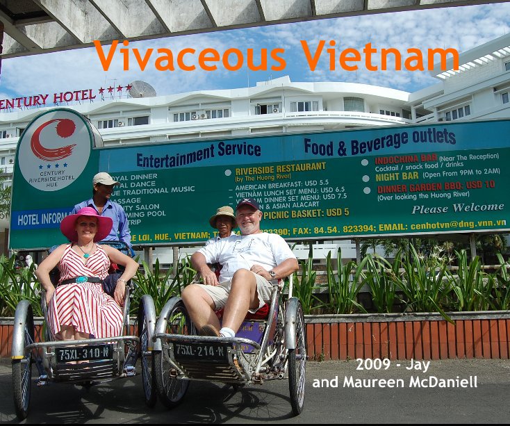 View Vivaceous Vietnam by 2009 - Jay and Maureen McDaniell