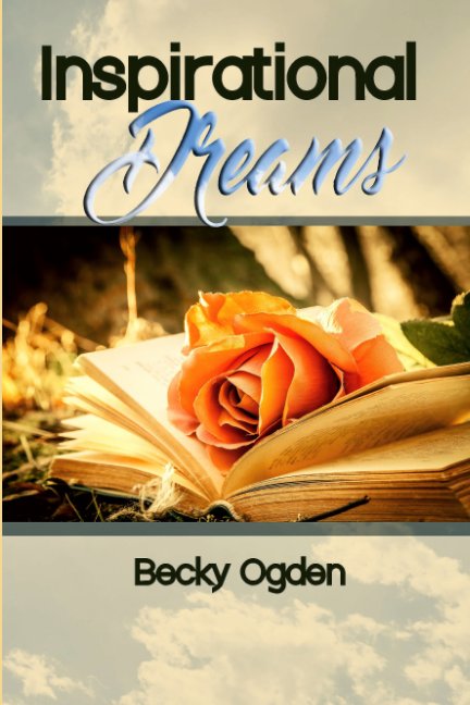 View Inspirational Dreams by Becky Ogden