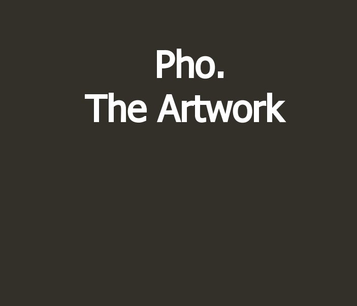 Ver Pho The Artwork por Julian Hanshaw