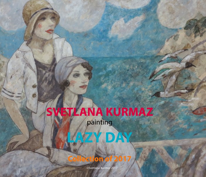 Visualizza Lazy Day di Svetlana Kurmaz