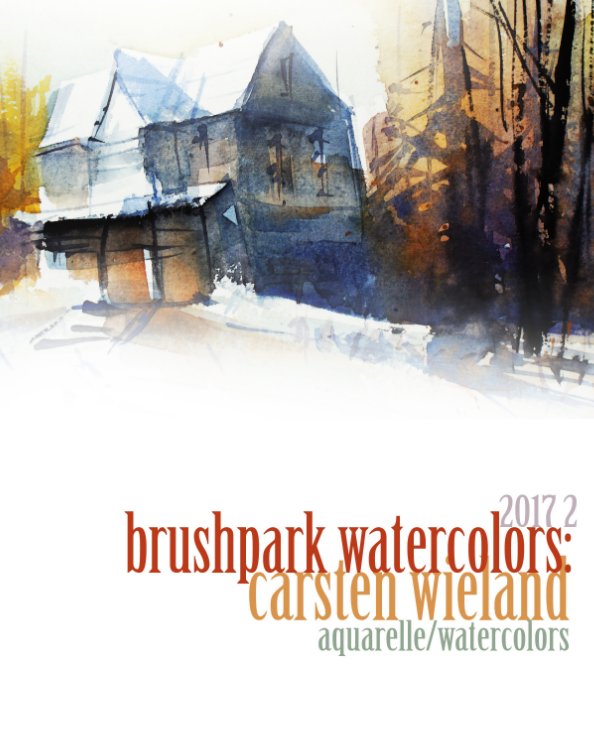 View Brushpark Watercolors: Carsten Wieland 2017 II by Carsten Wieland