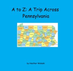 A to Z: A Trip Across Pennsylvania book cover