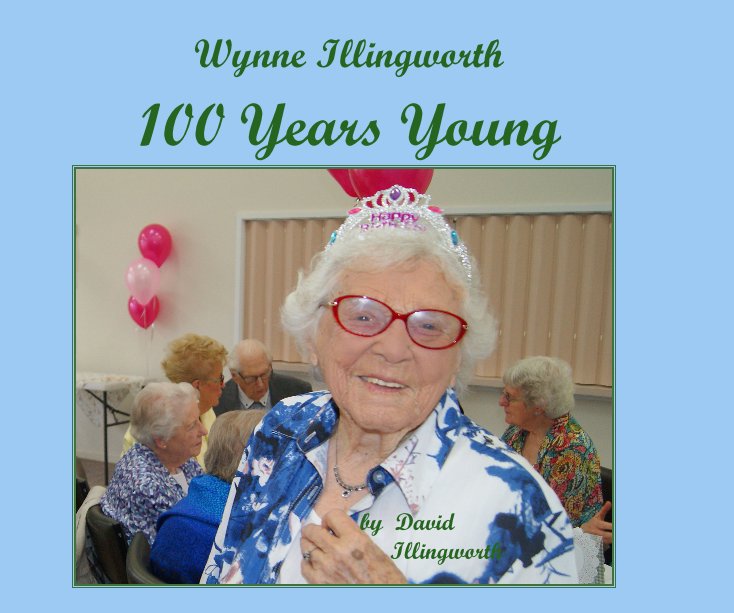 View 100 Years Young by David Illingworth