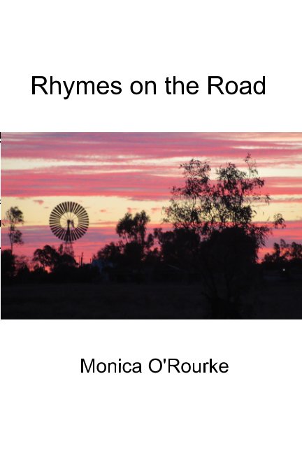 View Rhymes on the Road by Monica O'Rourke