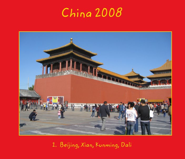 View China 2008 (deel 1) by C. Franssen, C. Geleyte