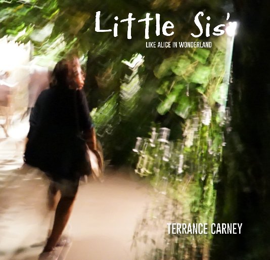 View LITTLE SIS' by TERRANCE CARNEY