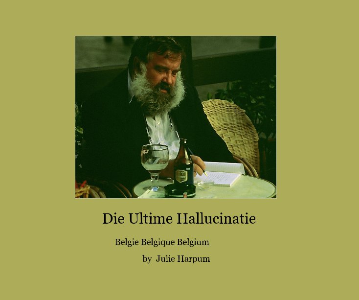 View Die Ultime Hallucinatie by Julie Harpum