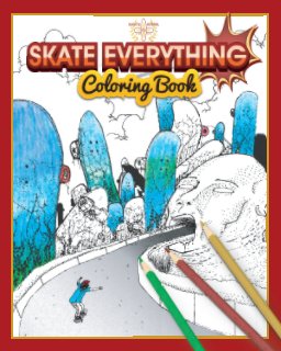 Skate Everything Coloring Book Vol. 1 book cover