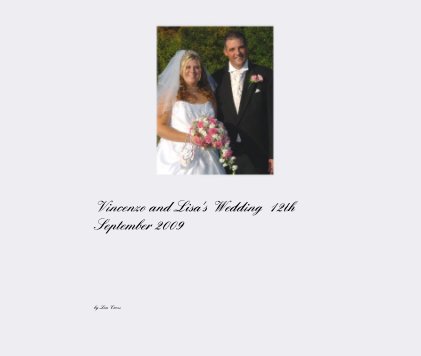 Vincenzo and Lisa's Wedding  12th September 2009 book cover