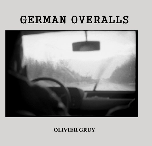 Visualizza German overalls / Faces di OLIVIER GRUY
