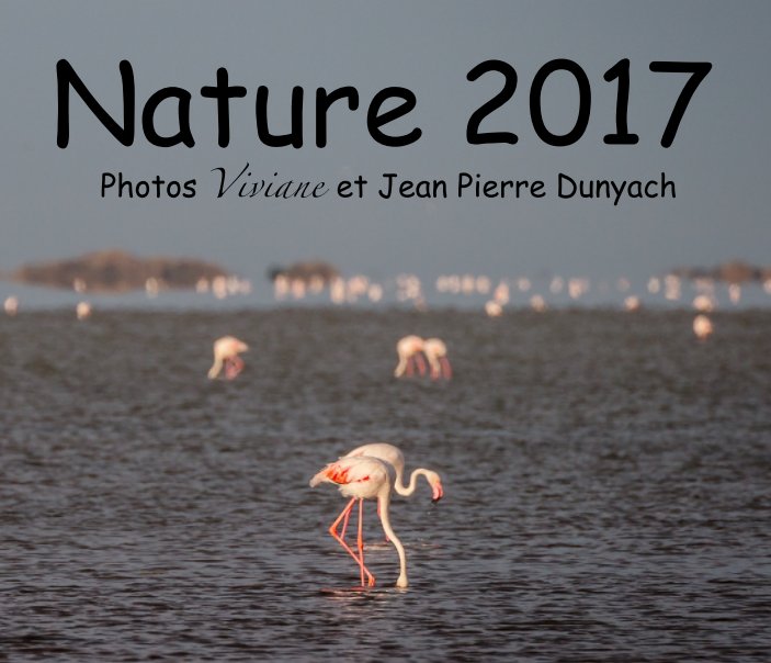 Ver Nature 2017 por Viviane et Jean Pierre Dunyach