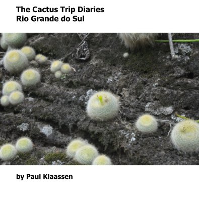 The Cactus Trip Diaries Rio Grande do Sul book cover