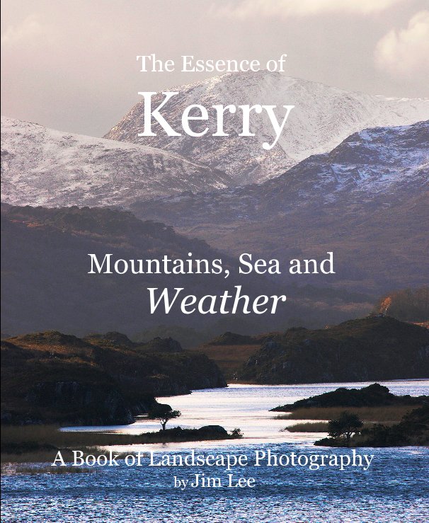Bekijk The Essence of Kerry op A Book of Landscape Photography by Jim Lee