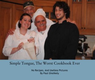Simple Tongue, The Worst Cookbook Ever book cover