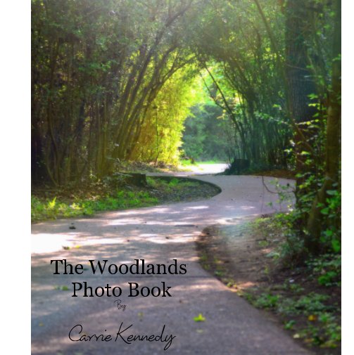 View The Woodlands Photo Book by Carrie Kennedy
