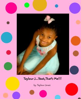 Taylour J...Yeah, That's Me! book cover