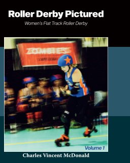 Roller Derby Pictured - Volume 1 book cover