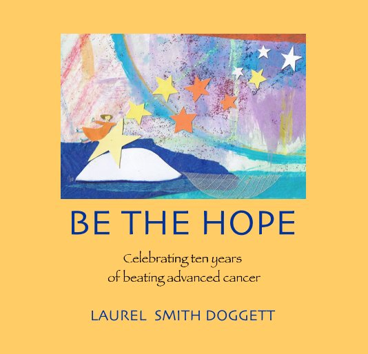 View Be The Hope - Hardcover by Laurel Smith Doggett