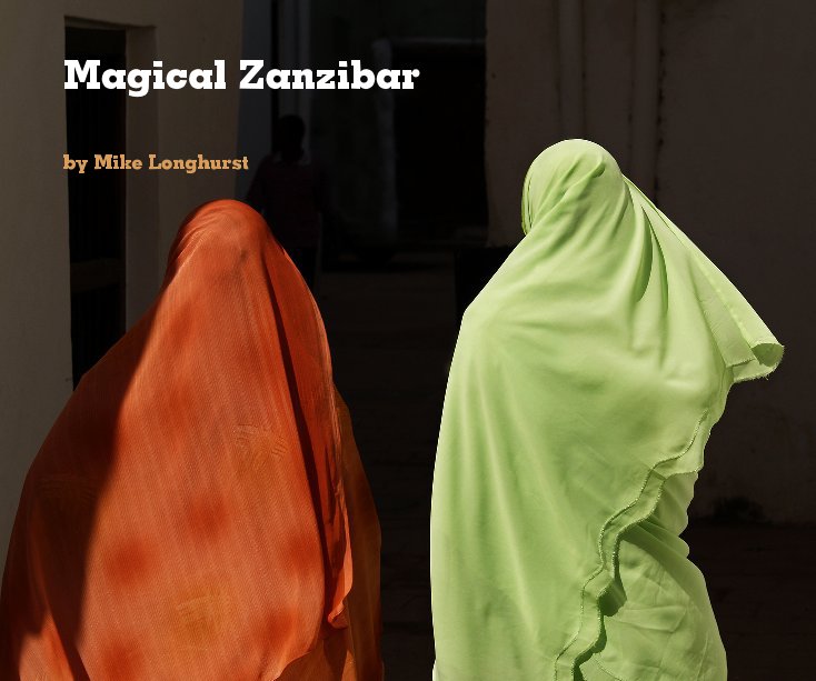 View Magical Zanzibar by Mike Longhurst
