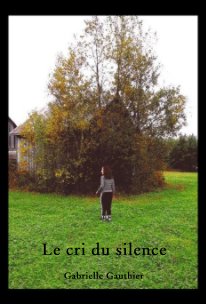 Le cri du silence book cover