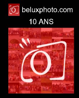 Beluxphoto 10 ans book cover
