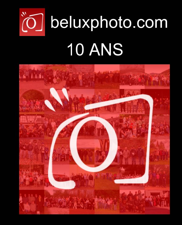 Bekijk Beluxphoto 10 ans op beluxphoto