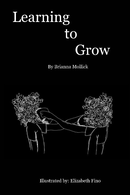 View Learning to Grow by Brianna Mollick