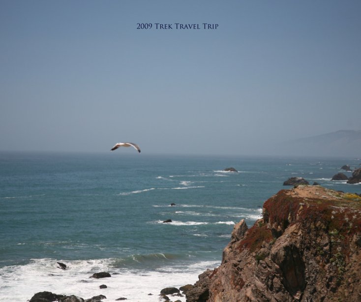 View California Coast 06/21/09 by Trek Travel