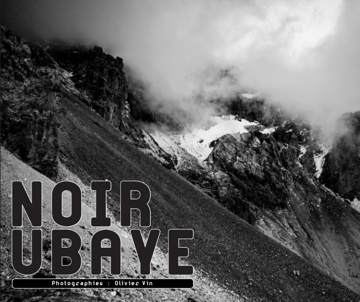 View Noir Ubaye by Olivier Vin