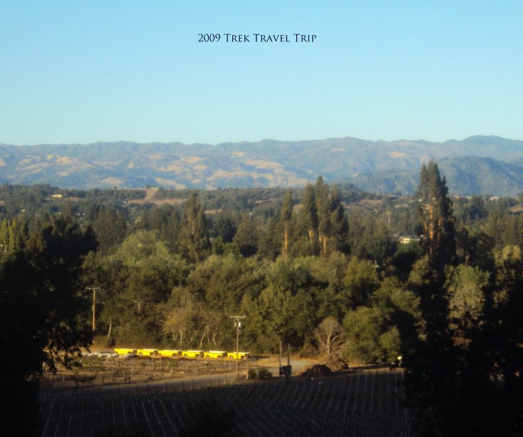 California Wine Country 09/13/09 nach Trek Travel anzeigen