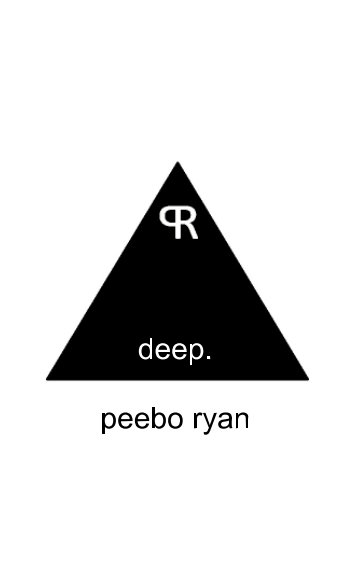 View deep. by Peebo Ryan