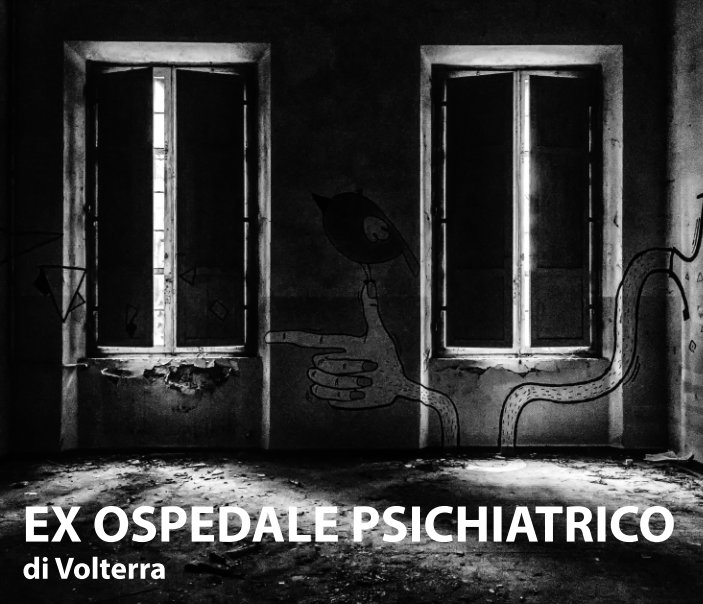 Ver Ex ospedale psichiatrico di Volterra por Davide Bertini