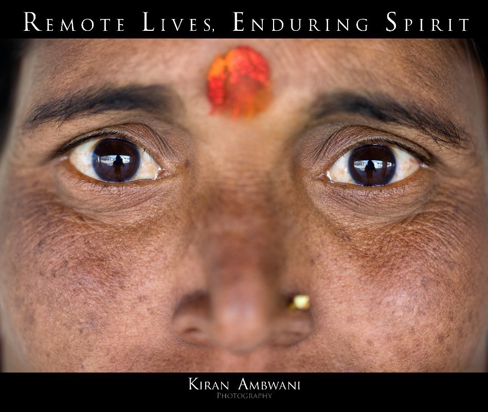 Ver Remote Lives, Enduring Spirit por Kiran Ambwani