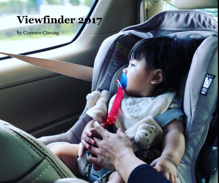 View Viewfinder 2017 by CLARENCE CHEUNG