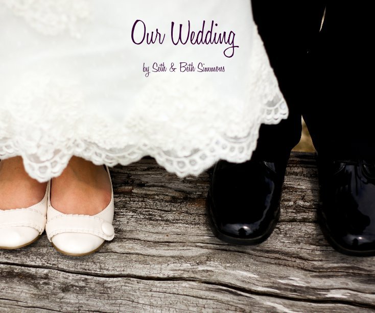 Ver Our Wedding por Seth & Beth Simmons