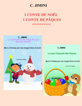 FRANCAIS (Le bonhomme de neige Flocon devient éternel. Le lapin Fripouille fête Pâques book cover