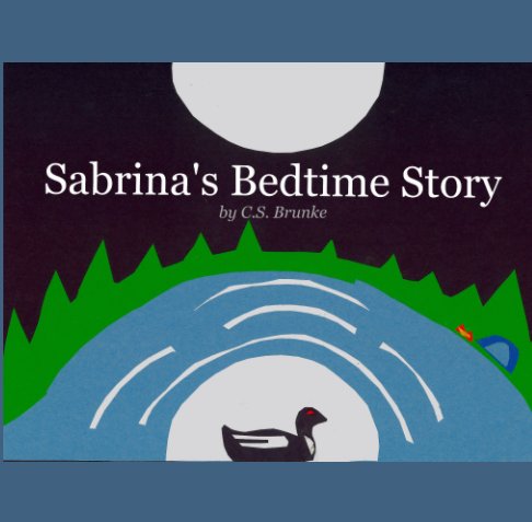 View Sabrina's Bedtime Story by C S Brunke