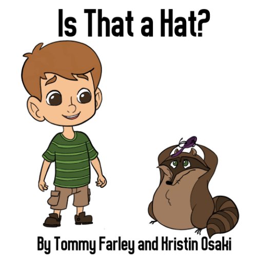 View Is That a Hat? by Tommy Farley, Kristin Osaki