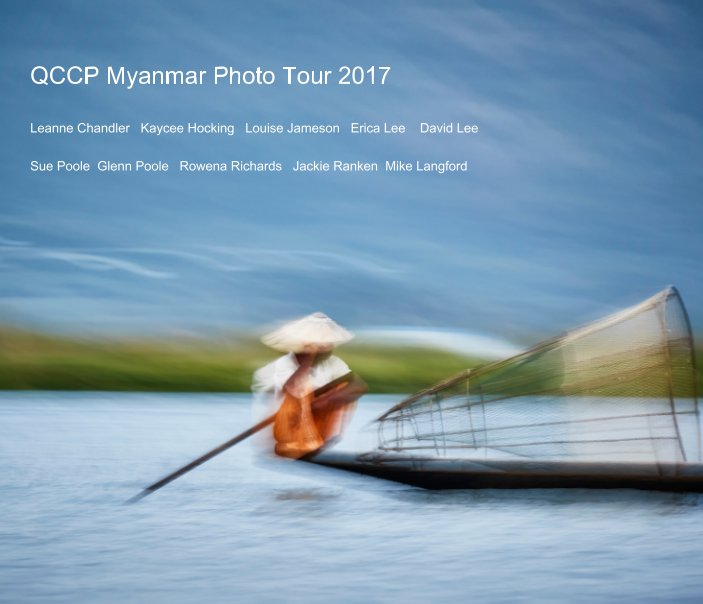 View QCCP Myanmar 2017 Photo Tour by QCCP Jackie Ranken