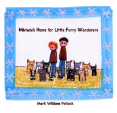 Michele's  Home for Little Furry Wanderers book cover