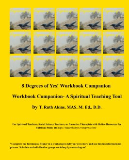 8 Degrees of Yes! Workbook Companion and Spiritual Study Tool book cover