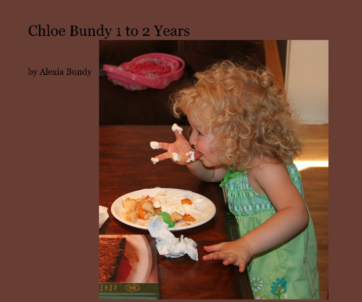 View Chloe Bundy 1 to 2 Years by Alexia Bundy