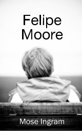 Felipe Moore book cover