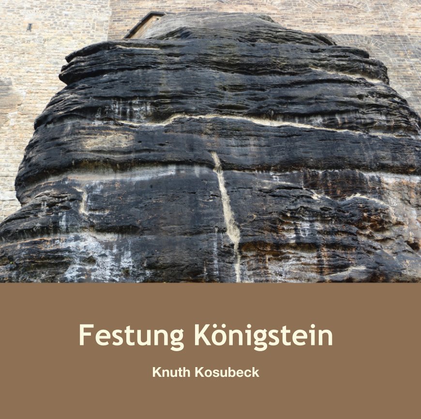 Ver Festung Königstein por Knuth Kosubeck