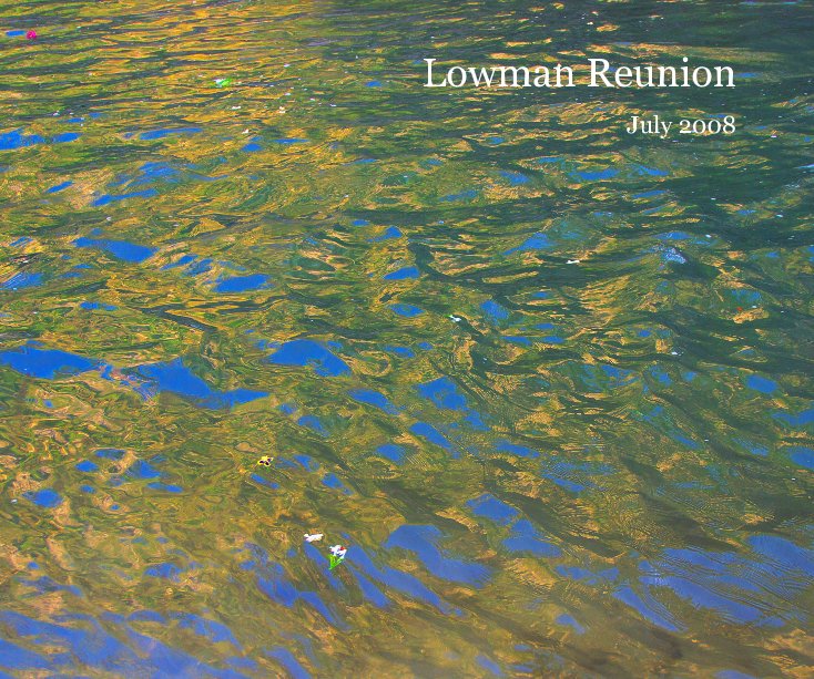Ver Lowman Reunion por Rik Moran