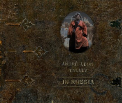 Andre Leon Talley in Russia book cover